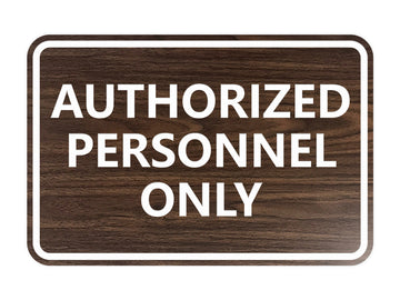 Signs ByLITA Classic Framed Authorized Personnel Only Sign